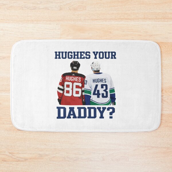 Item preview, Hughes Your Daddy, Jack 86 Hockey Champion, Hughes Brothers Dynasty designed and sold by CLOUDYMOODS.