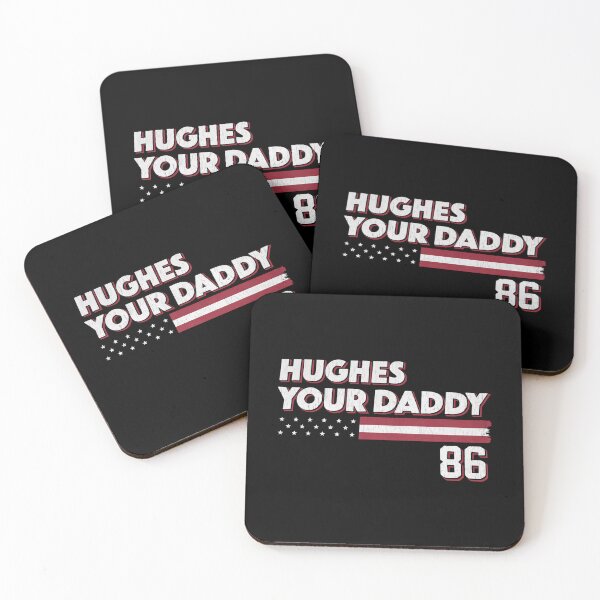 Item preview, Hughes Your Daddy - Jack Hughes Hockey designed and sold by CLOUDYMOODS.