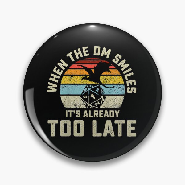 Item preview, When The Dm Smiles It'S Already Too Late designed and sold by Meow & More.