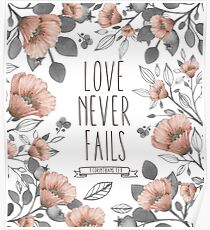 Bible Verse - Love Never Fails Poster