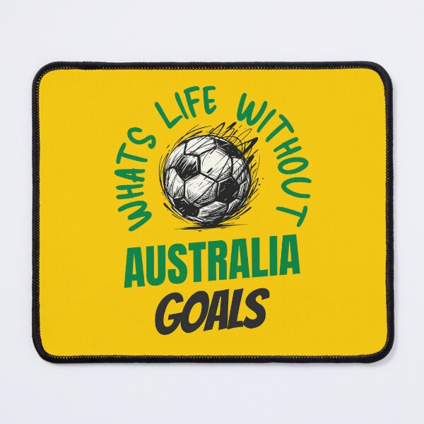 Item preview, What's Life Without Australia Goals - Australian Football Fan designed and sold by AnAzArt.