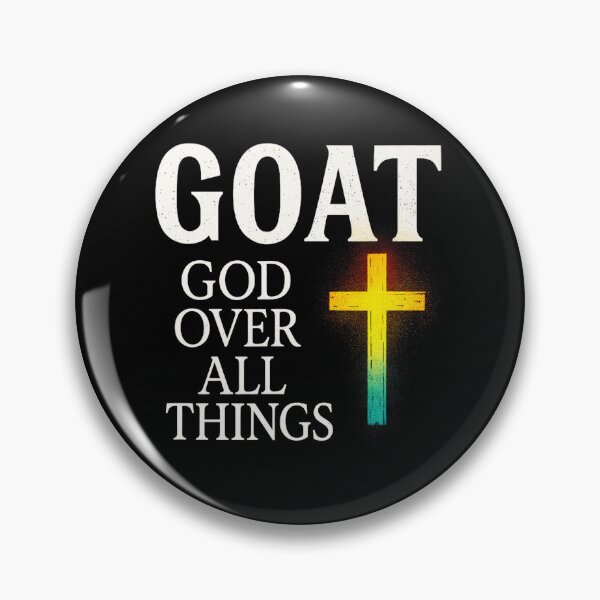 Item preview, Goat GOD Over All Things - Inspirational Quote designed and sold by averyfisher.