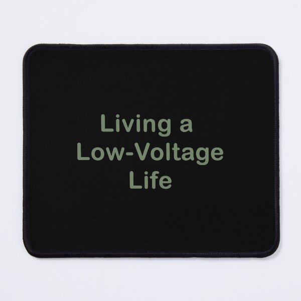 Item preview, Living a Low-Voltage Life - Funny Sarcastic Quote Aesthetic designed and sold by SylwiaPrint.