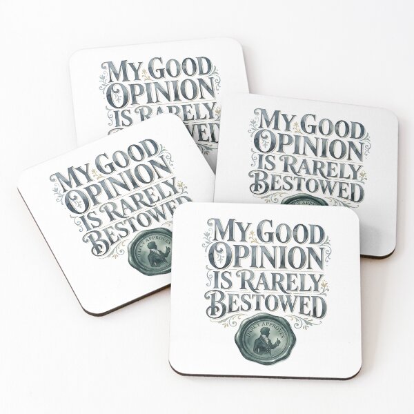 Item preview, My Good Opinion Is Rarely Bestowed Darcy Approves Pride And Prejudice designed and sold by Fenay Designs.