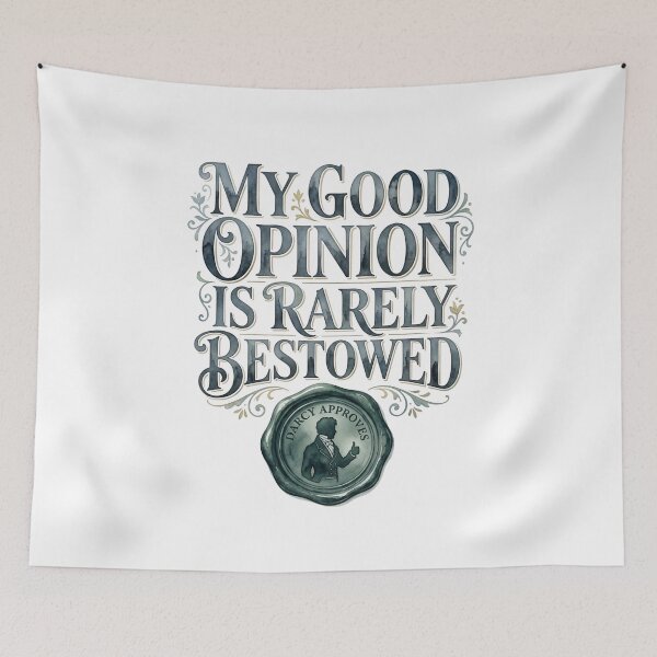 Item preview, My Good Opinion Is Rarely Bestowed Darcy Approves Pride And Prejudice designed and sold by Fenay Designs.