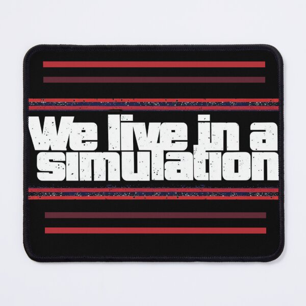 Item preview, We Live in a Simulation designed and sold by Stefrait-7.