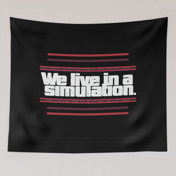 Item preview, We Live in a Simulation designed and sold by Stefrait-7.