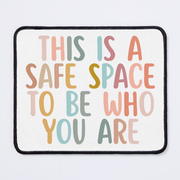 Item preview, This is a Safe Space To Be Who You Are designed and sold by Dondonmart.
