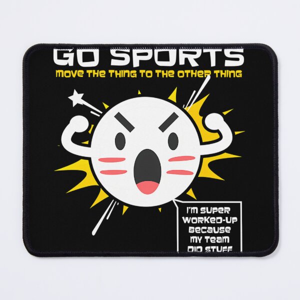 Item preview,  Go Sports Fan Gift Sports Gift Move The Other Thing Gift Design designed and sold by Thunderain.