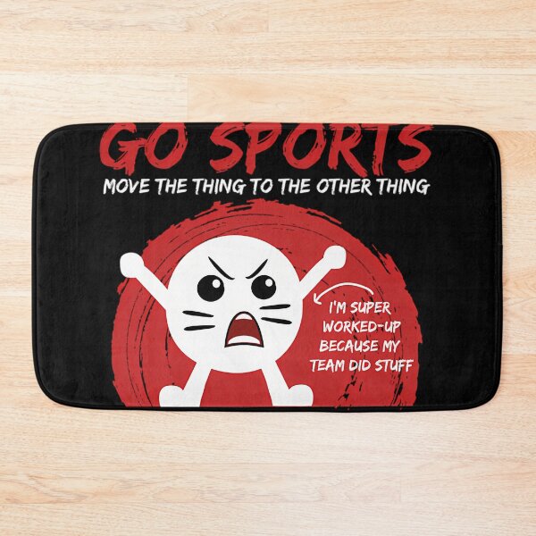 Item preview, Go Sports Fan Gift Sports Gift Move The Other Thing Gift Print designed and sold by Thunderain.