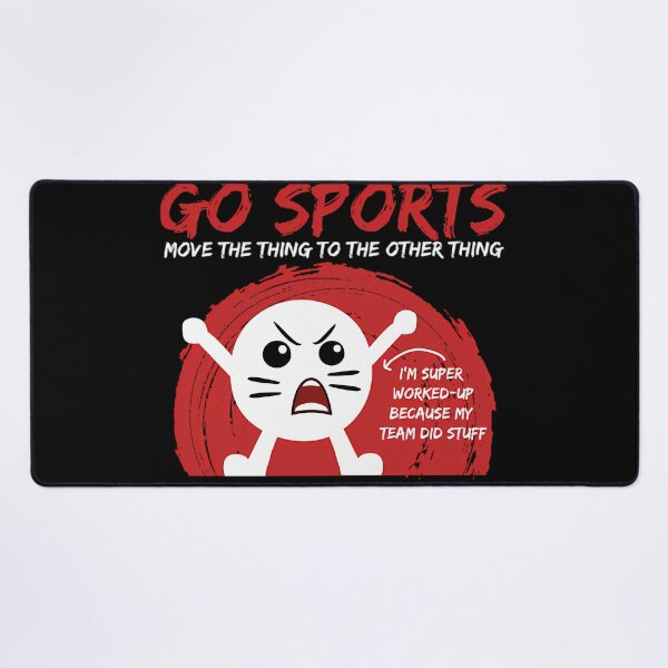 Item preview, Go Sports Fan Gift Sports Gift Move The Other Thing Gift Print designed and sold by Thunderain.