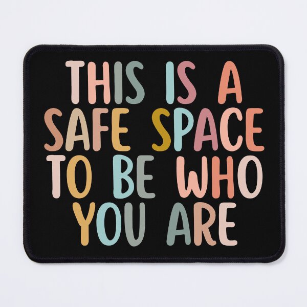 Item preview, This is a Safe Space To Be Who You Are designed and sold by Dondonmart.