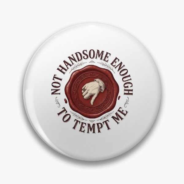 Item preview, Not Handsome Enough To Tempt Me Vintage Seal Pride And Prejudice designed and sold by Fenay Designs.