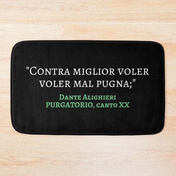 Item preview, Dante Alighieri Quote Purgatorio Canto XX - Contra miglior voler designed and sold by Lemon Pepper.