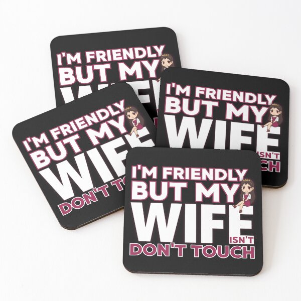 Item preview, I’m Friendly But My Wife Isn’t Don't Touch | Pink Accent Funny Marriage designed and sold by PROPera-design.