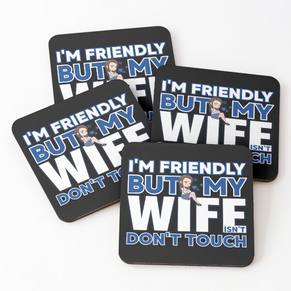 Item preview, I’m Friendly But My Wife Isn’t Don’t Touch | Funny Marriage Humor designed and sold by PROPera-design.
