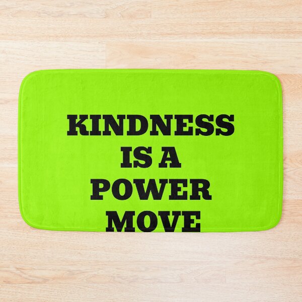 Item preview, Kindness Is A Power Move – Bold Inspirational Quote designed and sold by WakeNBake-Tees.