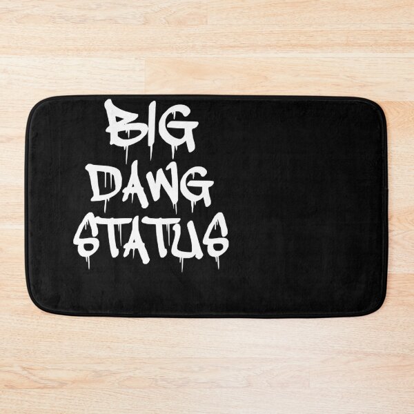 Item preview, Big Dawg Status designed and sold by mahmoudoops.