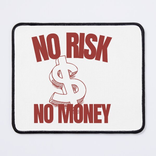 Item preview, No Risk No Money designed and sold by xpowerdz.