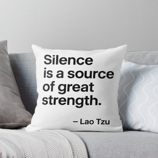 Item preview, Silence Is Strength – Lao Tzu (Black Font) designed and sold by TshirtsLabs.