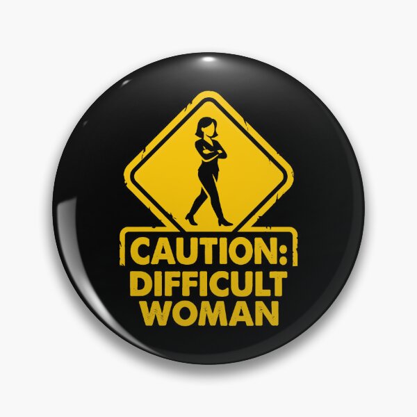 Item preview, Caution: Difficult Woman – Funny warning sign design for strong women designed and sold by Fuechse.
