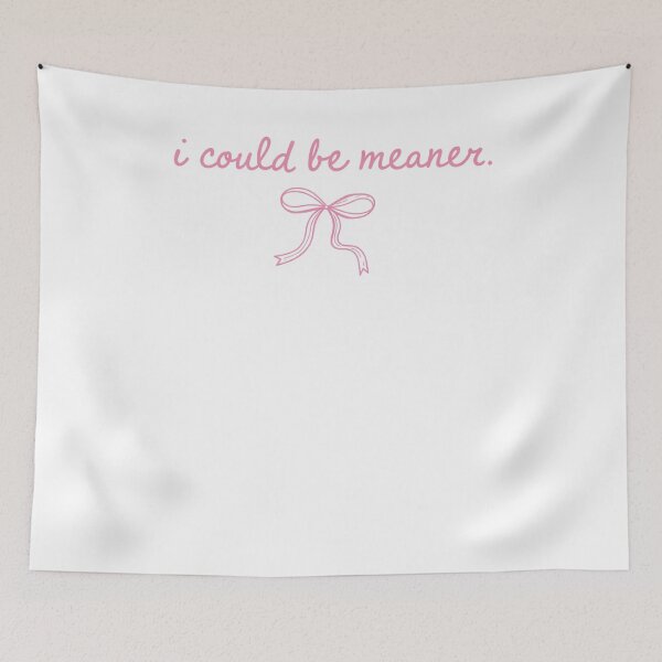 Item preview, I Could Be Meaner Coquette designed and sold by krystalRomanart.