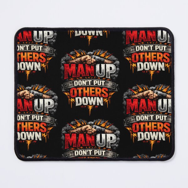 Item preview, Man Up Don’t Put Others Down Boxing Motivation Design designed and sold by TeeTimeTreasure.