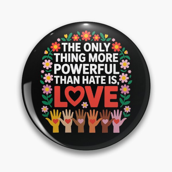 Item preview, The Only Thing More Powerful Than Hate is Love Quote designed and sold by michealhunt1.