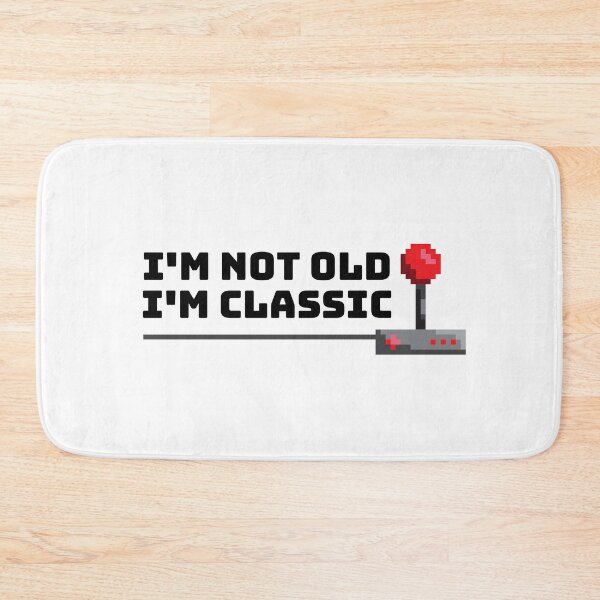 Item preview, I'm not old, I'm classic - Gaming designed and sold by Trendy-Exe.
