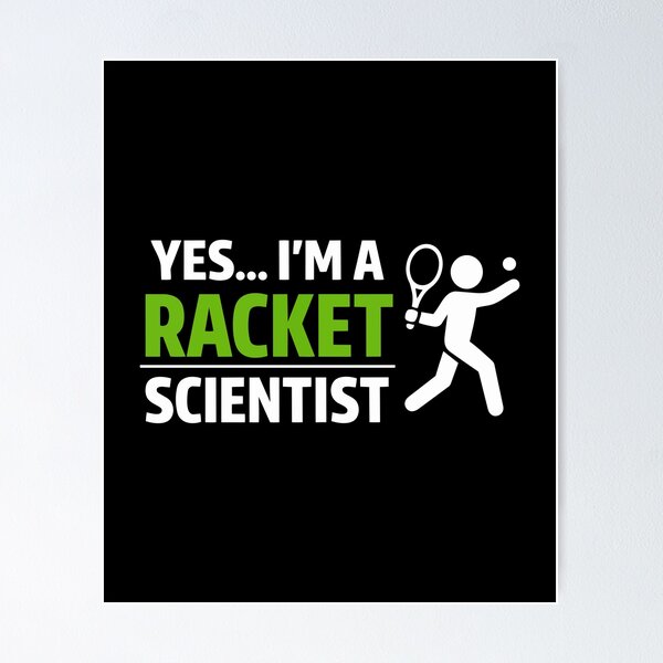 Item preview, Yes I'm A Racket Scientist – Funny Tennis Player Sport designed and sold by FamaPod.