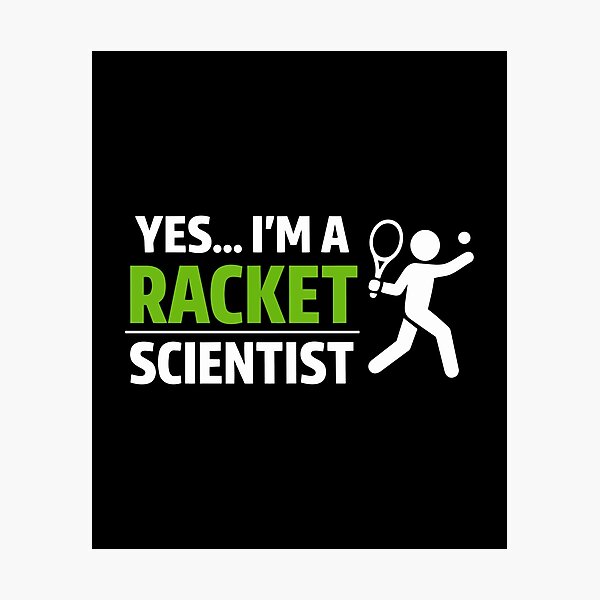 Item preview, Yes I'm A Racket Scientist – Funny Tennis Player Sport designed and sold by FamaPod.