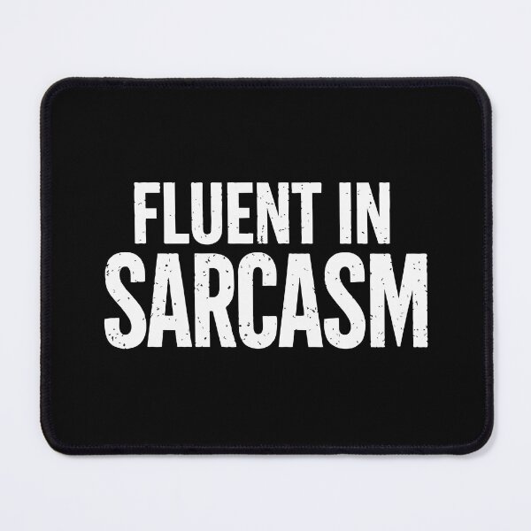 Item preview, Fluent In Sarcasm – Bold Distressed Text Sarcastic designed and sold by FamaPod.