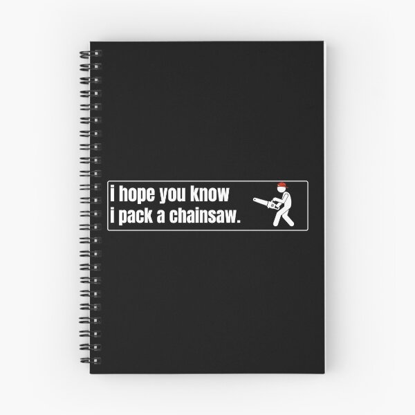 Item preview, I Hope You Know I Pack a Chainsaw designed and sold by BummerStickers.