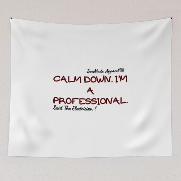 Item preview, Calm Down I’m A Professional Electrician T-Shirt – Funny Skilled Trades Work Shirt for Linemen & Wiremen designed and sold by IronMade Apparel.