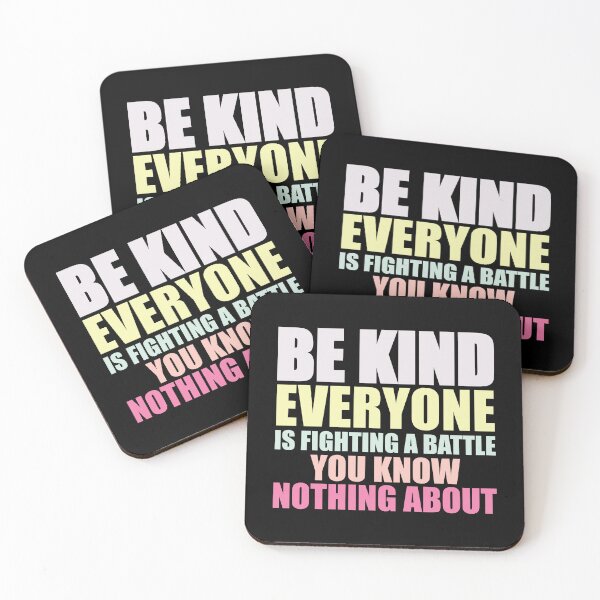 Item preview, Be Kind Everyone is fighting a battle you know nothing about,Inspirational  designed and sold by CloudyPress.