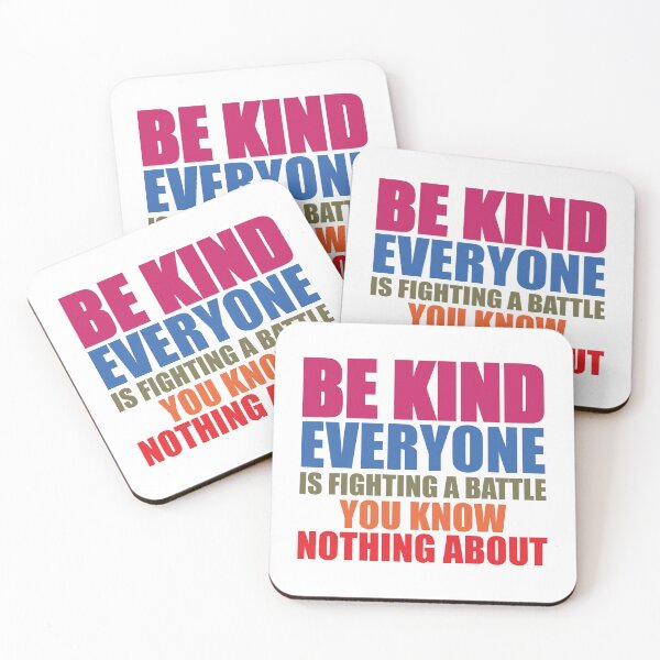 Item preview, Be Kind Everyone is fighting a battle you know nothing about,Inspirational  designed and sold by CloudyPress.