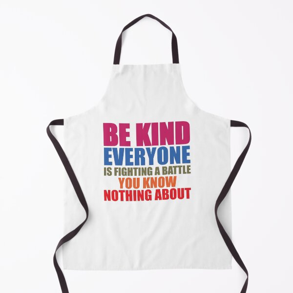 Item preview, Be Kind Everyone is fighting a battle you know nothing about,Inspirational  designed and sold by CloudyPress.