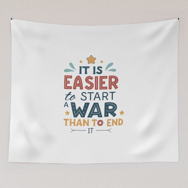 Item preview, It's easier to start war than to end it designed and sold by nimmitrends.