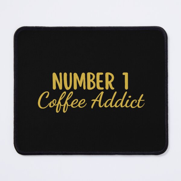Item preview, Number 1 Coffee Addict (G) designed and sold by DixieGirlStudio.