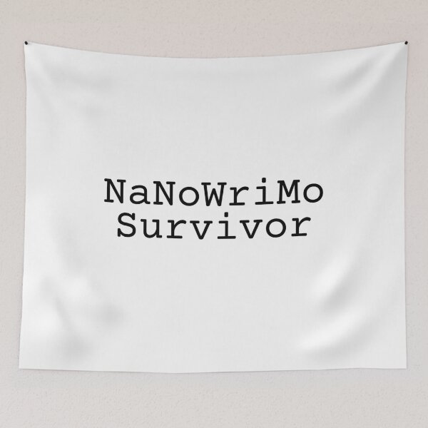 Item preview, NaNoWriMo Survivor (black text) designed and sold by EpicEndeavours.