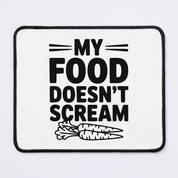 Item preview, My Food Doesn't Scream designed and sold by Frank Ring.