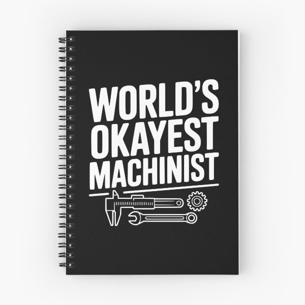 Item preview, World's Okayest Machinist designed and sold by Frank Ring.
