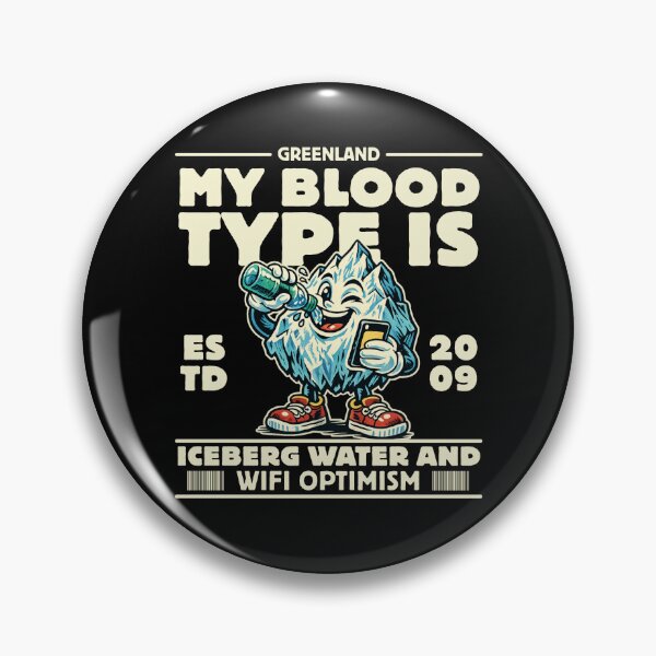 Item preview, My blood type is iceberg water designed and sold by Peerless-Prime.