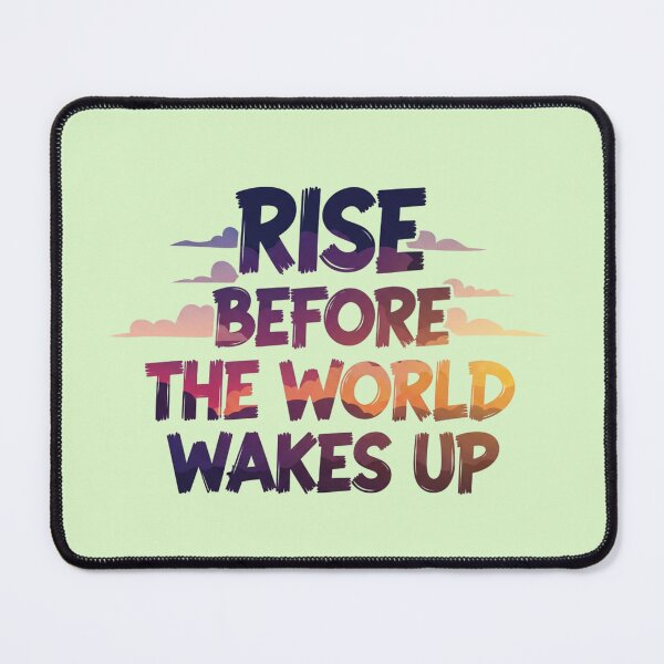 Item preview, Rise Before The World Wakes Up - Motivational Quote Typography designed and sold by LoveDesignMania.