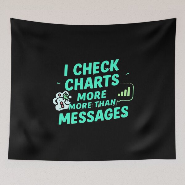 Item preview, I Check Charts More Than Messages Funny Trading Shirt designed and sold by KapiPrint.