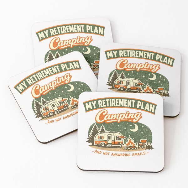 Item preview, My Retirement Plan Camping And Not Answering Emails Retiree Camper Life designed and sold by Pawsome Quotes.