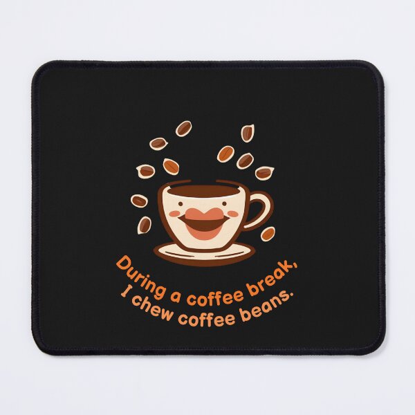 Item preview, During a Coffee Break I Chew Coffee Beans – Funny Coffee Lover Shirt designed and sold by GigaFactory.