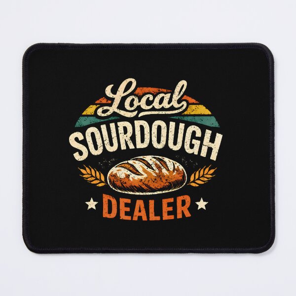 Item preview, Local Sourdough Dealer designed and sold by DemureArtsy.