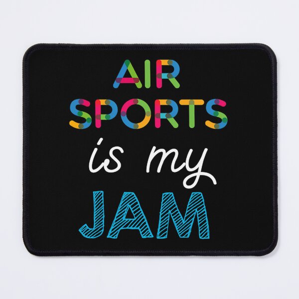 Item preview, Air Sports Is My Jam. Funny Air Sports Design designed and sold by Manisha Mandal.