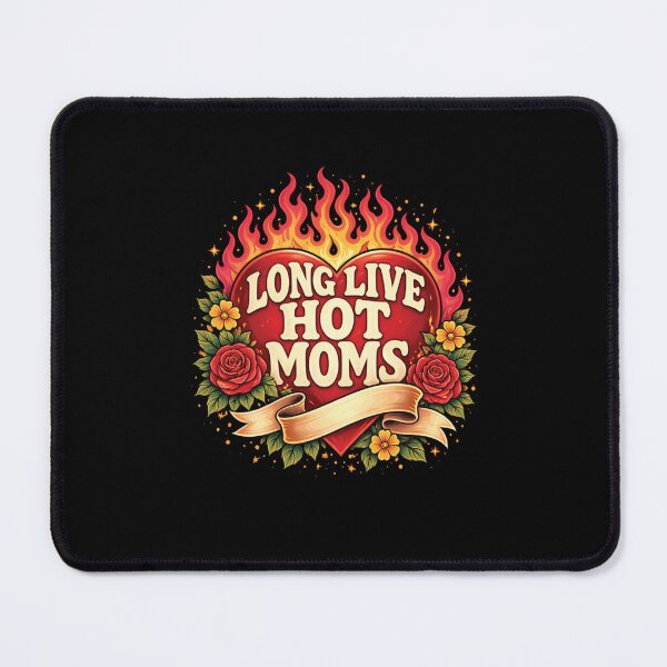 Item preview, Long Live Hot Moms Flaming Heart designed and sold by JoyBoyStudio1.